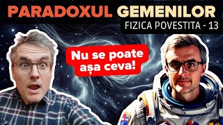 Enigma lui Einstein paradoxul gemenilor Cine e mai tânăr [upl. by Yeldnarb974]