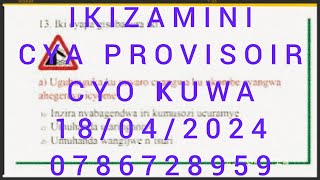 IKIZAMINI CYA PROVISOIR CYO KUWA 18042024 [upl. by Illib753]