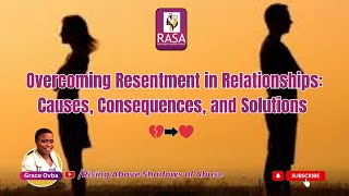 Overcoming Resentment in Relationships Causes Consequences and Solutions 💔➡️❤️ [upl. by Hedi652]