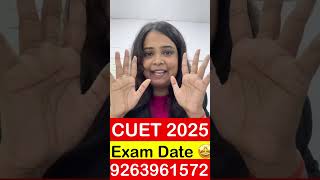 CUET 2025 EXAM DATE ANNOUNCED 🥳🥳 [upl. by Hershel]