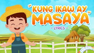 KUNG IKAW AY MASAYA 2021 WITH LYRICS  Animated Filipino Folk Song  Hiraya TV [upl. by Zumwalt341]