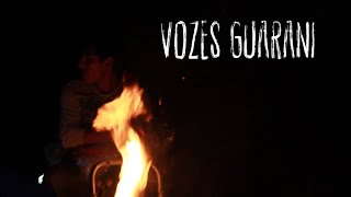 Documentário VOZES GUARANI [upl. by Torrin384]