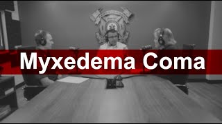 AFR EMS Case Studies Myxedema Coma [upl. by Folsom]