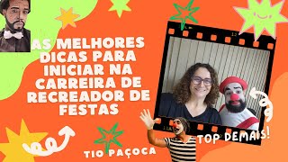 Dicas para ser um recreador  Iniciando na carreira de recreador de festa  Recreação de festa [upl. by Enirehtacyram473]