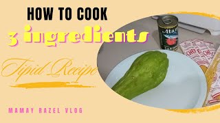 TIPID TIPS ULAM RECIPE NA MAGUGUSTUHAN NG LAHAT  HOW TO COOK [upl. by Akired]