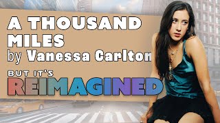 Vanessa Carlton  A Thousand Miles Reimagined [upl. by Goggin361]