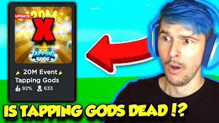 Is My Roblox Game Tapping Gods DEAD FOREVER [upl. by Anilev]