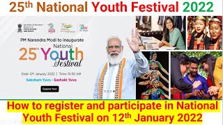 National Youth Festival  राष्ट्रीय युवा महोत्सव  How to Register 25th National Youth Festival [upl. by Ytsirhc990]