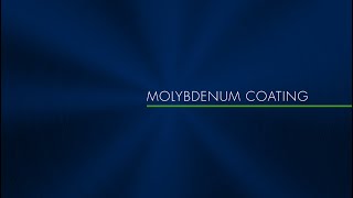 Molybdenum Coating [upl. by Ahsa]