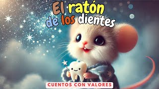 🌟🐭 El Ratón de los Dientes 🌙  Cuentos infantiles  Cuentos para dormir en español [upl. by Hendrickson725]