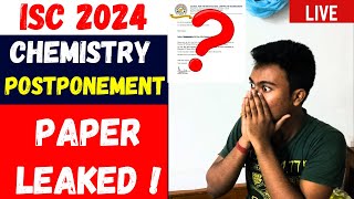 ISC 2024 CHEMISTRY EXAM postponed  Paper LEAKED  Breaking New icse2024 isc2024 [upl. by Lusa]