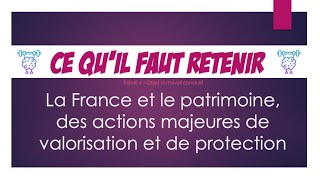 CQFR  La France et le patrimoine des actions majeures de valorisation et de protection [upl. by Enaled298]