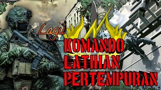 LAGU KOMANDO LATIHAN PERTEMPURAN 2023 [upl. by Rosa990]