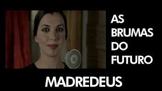 MADREDEUS  As Brumas Do Futuro  Official Music Video [upl. by Eleets]