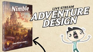 TTRPG Adventure Design  Nimble 5e [upl. by Annahsal456]