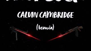 ProblockCalvin Cambridge remix official audio [upl. by Dublin]