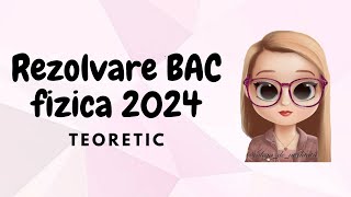 REZOLVARE BAC FIZICA 2024 [upl. by Ivan128]