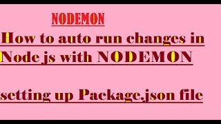 NodeMon  How to Auto run changed file in node js  setting nodemon with Packagejson NODE JS [upl. by Elicul209]