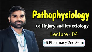 Etiology of Cell Injury Classification pathophysiology bpharmacy 2 nypp pathology Etioogy [upl. by Ecirtram]