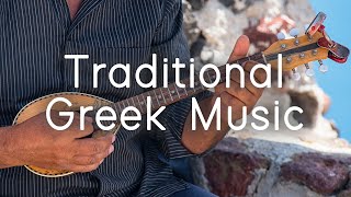 Traditional Greek Music  Sirtaki and Bouzouki instrumentals  Sounds Like Greece [upl. by Annabel921]