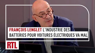 François Lenglet  Lindustrie des batteries pour voitures électriques va mal [upl. by Lad]