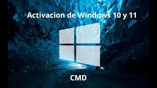 Activar Windows 10 y 11 desde CMD [upl. by Aicertap990]