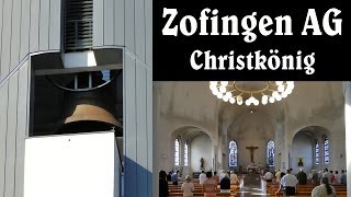 CH  ZOFINGEN AG Pfarrkirche Christkönig  Vollgeläute [upl. by Naniac]