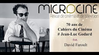 Cahiers du Cinéma 70 ans  JeanLuc Godard feat David Faroult [upl. by Berlauda]