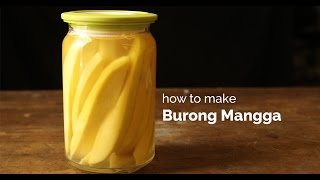 How to Make Burong Mangga Pickled Green Mangoes  Yummy Ph [upl. by Nahpos]