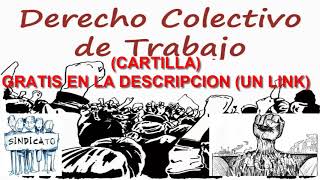 CARTILLA DE DERECHO LABORAL COLECTIVO UN LINK [upl. by Lepine]