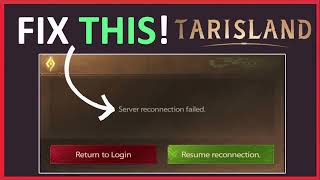 How To Fix “Server reconnection failed” Error in TARISLAND [upl. by Aklim596]