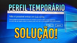 WINDOWS PERFIL TEMPORÁRIO  SOLUÇÃO NÃO É POSSÍVEL ENTRAR EM SUA CONTA PERFIL TEMPORÁRIO [upl. by Lednem]