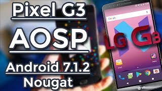 LG G3  ROM Pixel G3 AOSP  Android 712 Nougat Substratum Magisk Pixel Theme [upl. by Idnerb]