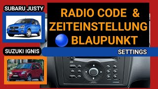 Subaru Justy G3X  Suzuki IGNIS Radio Code eingeben bei BLAUPUNKT RADIO  🔵Blaupunkt TIME Settings [upl. by Africa]