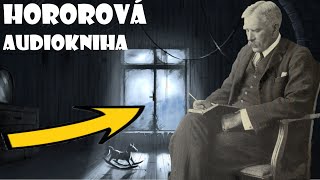 HOROROVÁ POVÍDKA Zavřené Okno 1903  AUDIOKNIHA  A C Benson CZSK [upl. by Arim752]