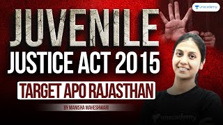 Juvenile Justice Act2015 Target APO Rajasthan  Manisha Maheshwari [upl. by Eiser]