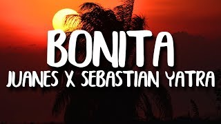 Sebastian Yatra Juanes  Bonita LetraLyrics [upl. by Arturo727]