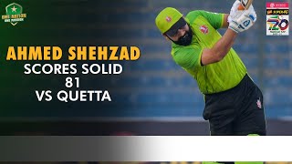 Ahmed Shehzad Scores Solid 8️⃣1️⃣  Lahore Whites vs Quetta  National T20 202324  PCB  M1W1L [upl. by Ylremik805]