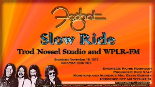 Foghat  Slow Ride  Live 1975 [upl. by Ahens]