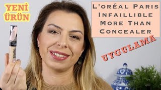 LOREAL KAPATICI UYGULAMASI  INFAILLIBLE MORE THAN CONCEALER 🤩 [upl. by Idelle]