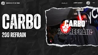 CARBO  200 REFRAIN  Clip Officiel [upl. by Leilah]