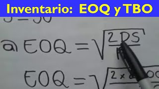 Como calcular la EOQ y el TBO ejercicio de administración de inventarios [upl. by Ojytteb696]