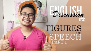 English Discussion 2  Figures of Speech  Part 1 [upl. by Maurits]