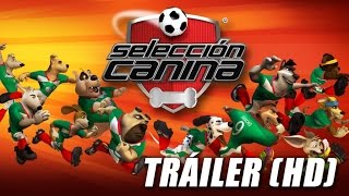 Selección Canina  Trailer Español HD [upl. by Owiat324]