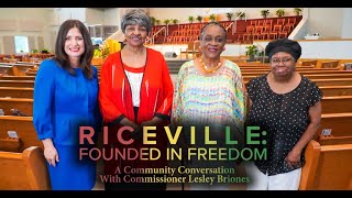 RICEVILLE Founded in Freedom  A community conversation with Commissioner Lesley Briones [upl. by Teragram]