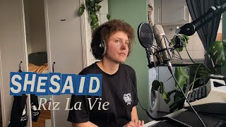 SHE SAID  RIZ LA VIE  COVER [upl. by Charteris321]