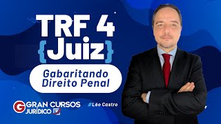 Concurso TRF 4 Juiz  Gabaritando Direito Penal com Léo Castro [upl. by Annaerda]