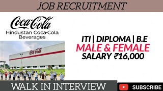 Hindustan Coca Cola Beverages Pvt LtdMale amp FemaleTamilnadu JobsMnc JobsPermanent Jobs [upl. by Nohtan701]