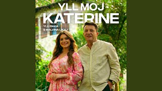 Yll moj Katerine [upl. by Nillor]