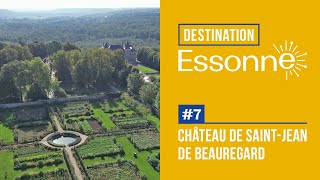 Destination Essonne 7  Le château de SaintJean de Beauregard [upl. by Rodoeht]